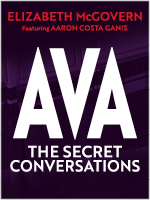 Ava: The Secret Conversations - Based on the book The Secret Conversations by Peter Evans & Ava Gardner
